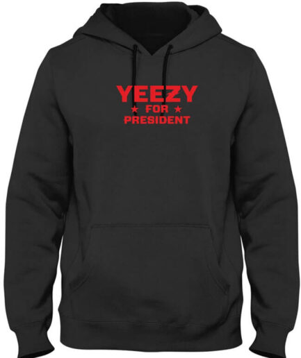 Yeezy for President Hoodie Kanye Yeezus