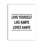 love yourself like loves kanye