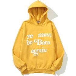 ye must be born again yellow hoodie